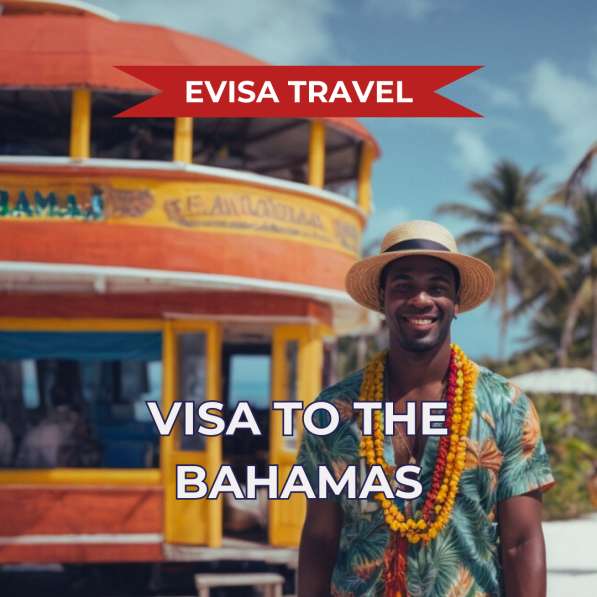 Visa to Bahamas for foreign citizens in Kazakhstan | Evisa