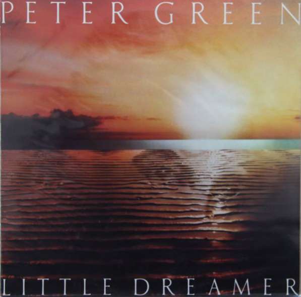 Peter Green ‎– Little Dreamer