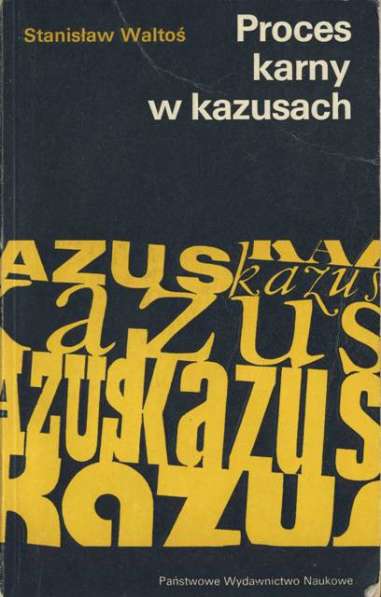Книга на польском языке "Proces karny w Kazusach". S. Waltos