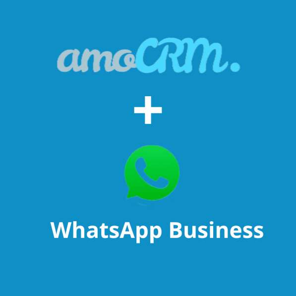 Подключение официального WhatsApp к amoCRM в Москве